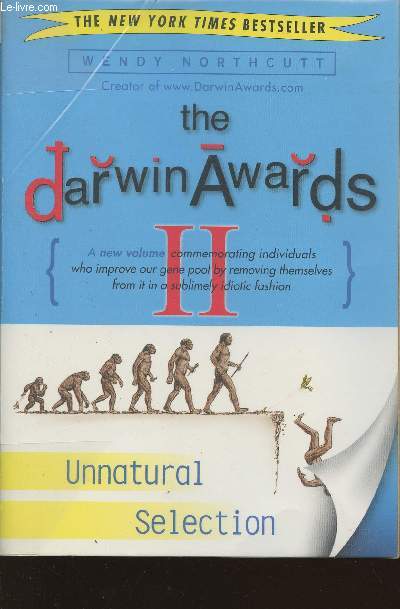 The Darwin awards II Unatural selection