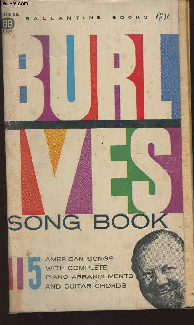 The Burl Ives song book- Amrican song in historical perspective