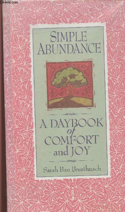 Simple abundance- A daybook of comfort and Joy