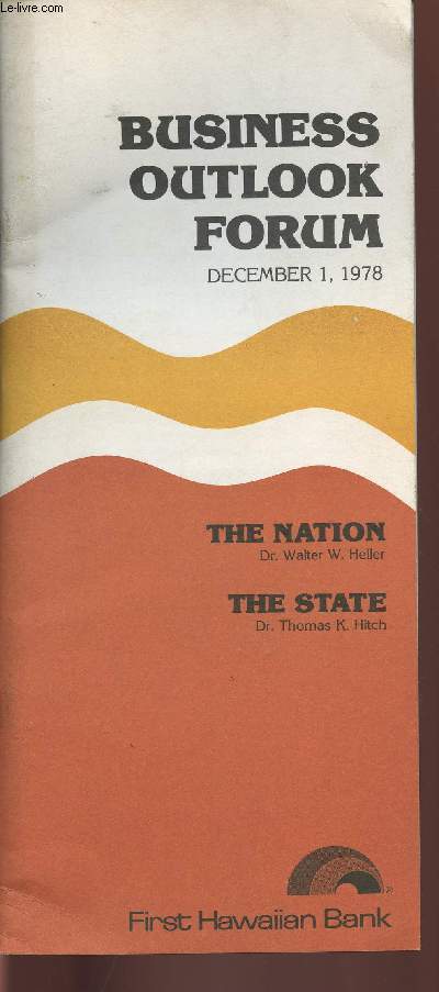 Business outlook forum December 1, 1978/ Programme/ The nation- The state