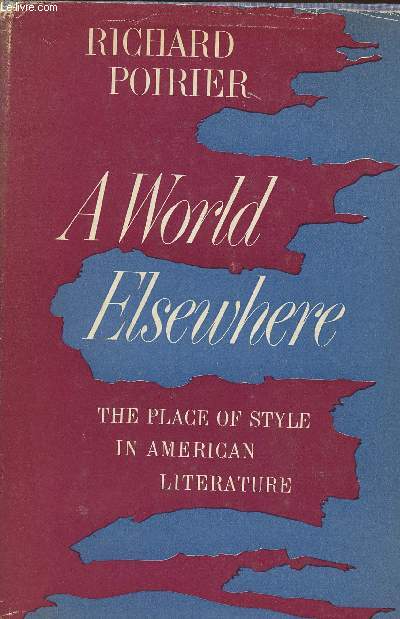 A world elsewhere- The place of style in American literature