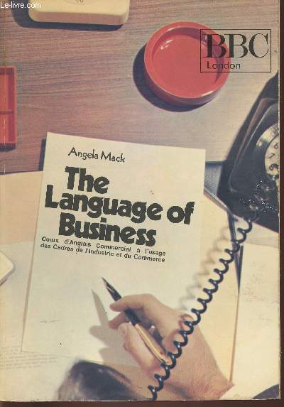 The language of business- Cours d'anglais commercial  l'usage des cadres de l'industrie et du commerce
