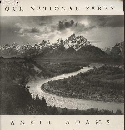 Ansel Adams- our national parks