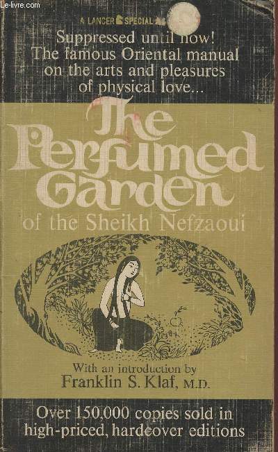 The perfumed garden of The Sheikh Nefzaoui- a manual of Arabian erotology