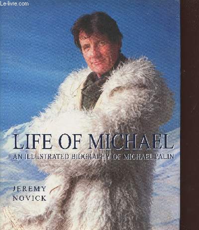 Life of Michael- An illustrated Biography of Michael Palin