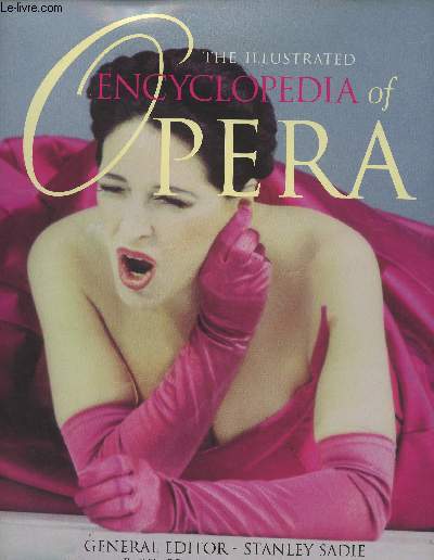 The illustrated Encyclopedia of Opera