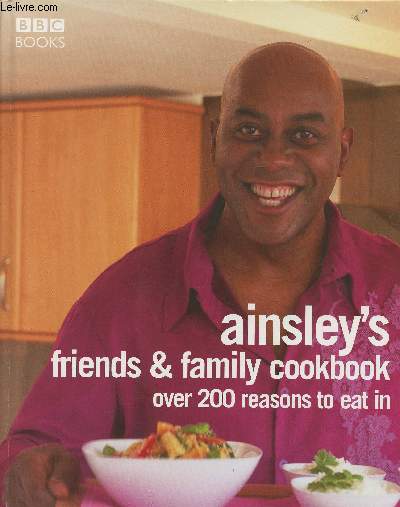 Ainsley's friends & family cookbook - Harriott Ainsley - 2005 - Afbeelding 1 van 1