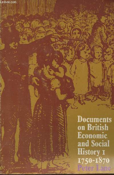 Documents on British economy and Social History- Book one 1750-1870