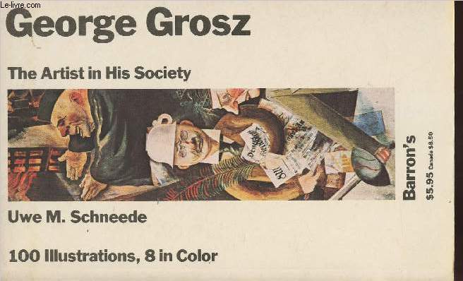 George Grosz- The artist and his society