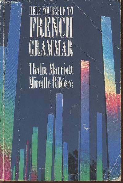 Help yourself to French grammar- A grammar reference and workbook Post-GCSE/Advanced level
