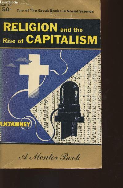 Religion and the rise of Capitalism- A historical study (Holland Memorial Lectures 1922)