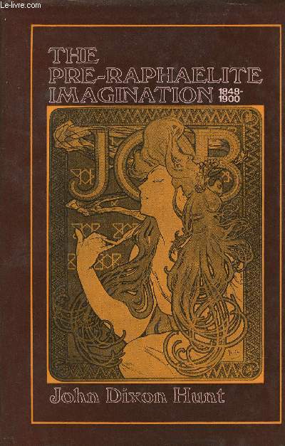 The pre-Raphaelite imagination 1848-1900