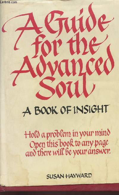 A guide for the advanced soul- A book of insight