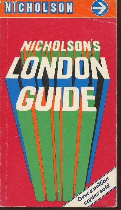 Nicholson's London Guide- a comprehensive pocket guide to London's sights, pleasures and services with new maps and street index
