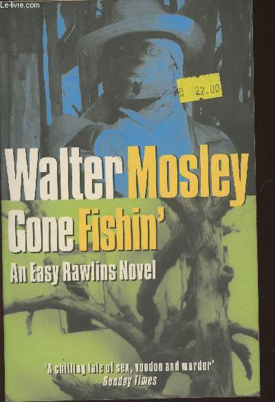 Gonefishin'- An Easy Rawlins novel