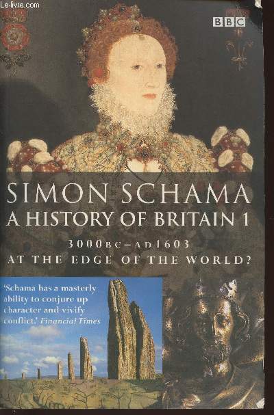 A history of Britain at the edge of the world? Volu. 1 3000BC-AD 1603