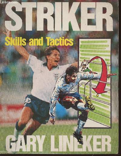 Striker- Skills and tactics