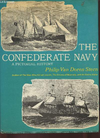 The Confederate navy: A pictorial History