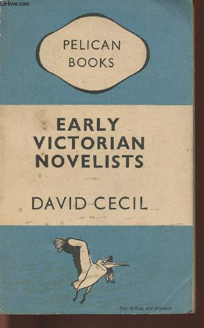 Early Victorian novelists- Essays in revaluation