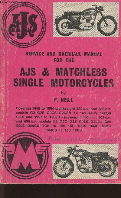 Service and ovehaul manual for the AJS & matchless single motorcycles 1958-1964