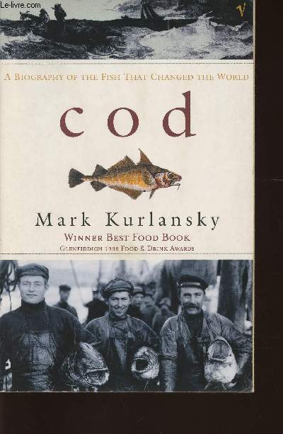 COD a biography of the fish that changed the wolrd