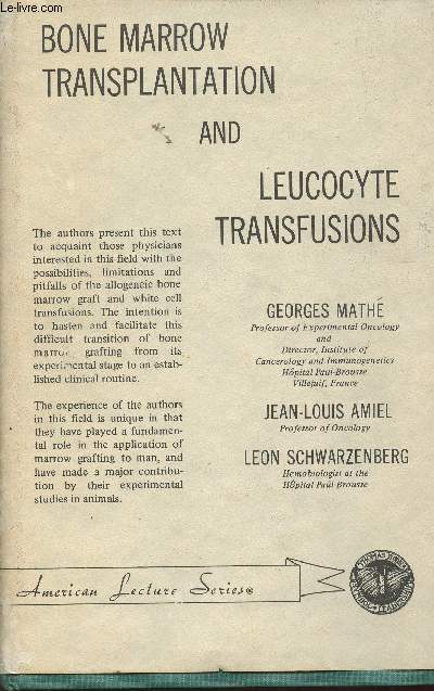 Bone marrow transplantation and leucocyte transfusions