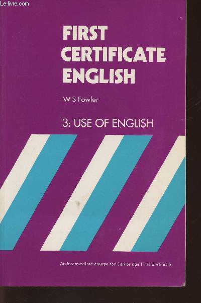 First certificate English - Book 3 use of English