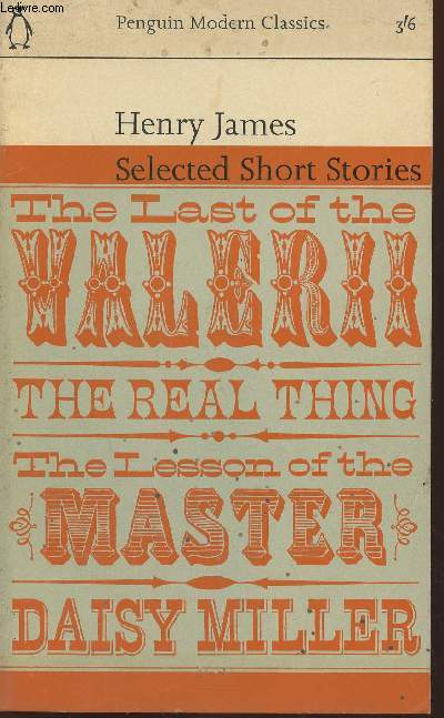 Selected short stories- The last of the Valerii/The real thing/The lesson of the master/ Daisy Miller