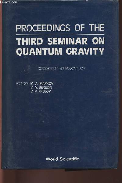 Proceedings of the Third Seminar on Quantum Gravity- October 23-25 1984, Moscow,USSR
