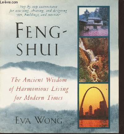 Feng-Shui- The ancient wisdom of harmonious living for modern times