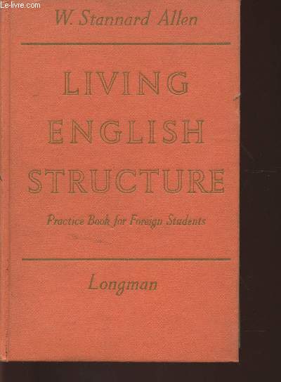 Living English structure- A practice book for foreign students