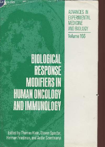 Biological response modifiers in human oncology and immunology