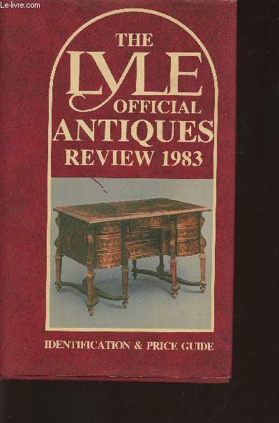 The Lyle offical Antiques review 1983- Identification & Price guide