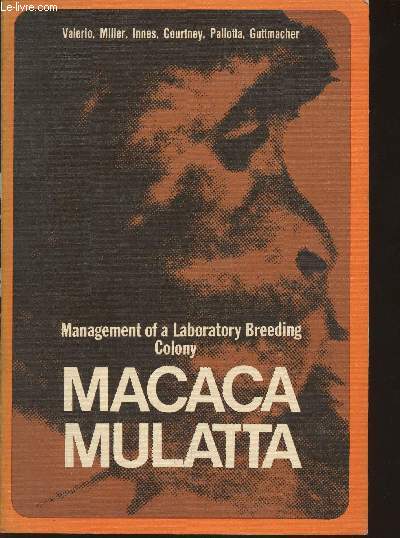 Macaca mulatta- Management of a Laboratory breeding colony