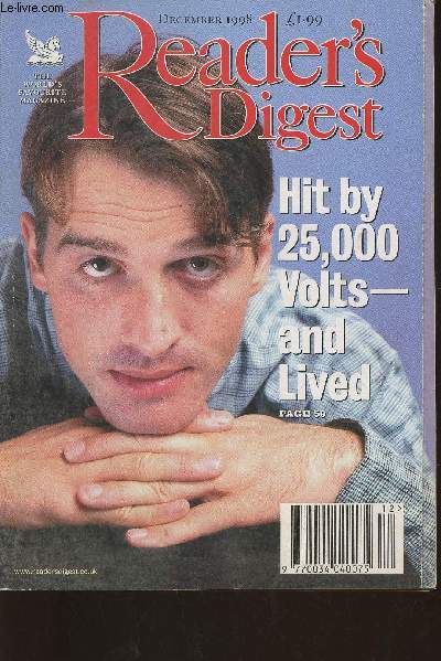 Reader's digest December 1998-Sommaire: Letters of thanks, letters from banks- Plane savings: our no-frill airlines- Who will ring the bells for Britain?- Meet the Chef's little helpers- the bravest eagle- A role i relish- Christmas concert- There's no pl