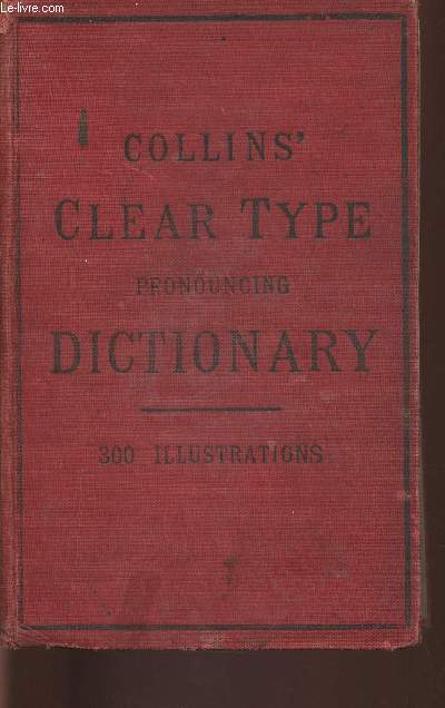 The new illustrated pronouncing dictionary of the English language with an appendix of abbreviations and foreign words and phrases