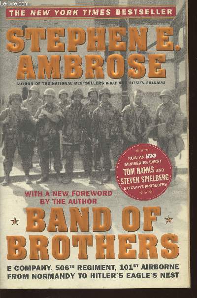 Band of brothers E Company, 506th regiment 101st Airborne from Normandy to Hitler's Eagle's nest