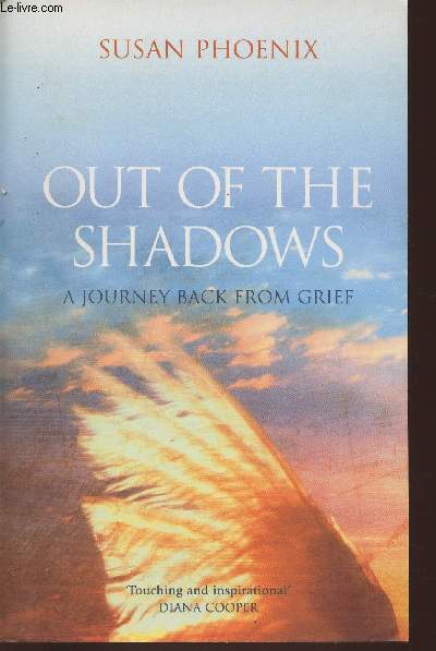 Out of the shadow - a journey back from grief