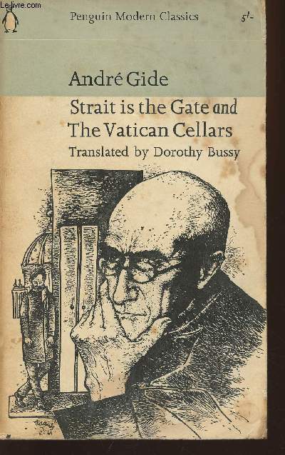 Strait is the gate and The Vatican cellars