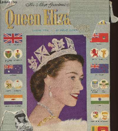 Her most gracious Majesty Queen Elizabeth II Volume II