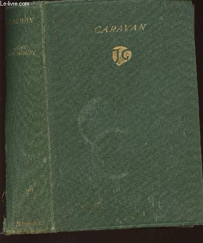 Carava, the assembled tales of John Galsworthy