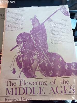 The flowering of The Middle Ages