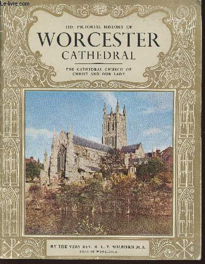 The pictorial history of Worcester Cathedral
