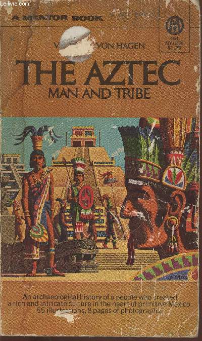 The Aztec: man and tribe