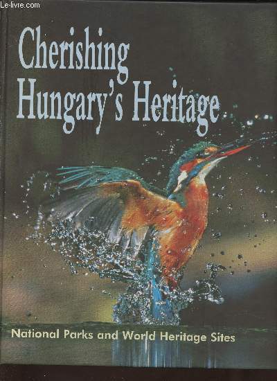 Cherishing Hungary's Heritage- Nationa parks and world heritage sites