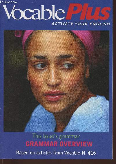 Vocable plus n416- september 5, 2002-Sommaire: The 2 presents- Mixed teses- Which grammar explanation- Pronunciation game: clockword- Buziness dozen- Serious fun and games- etc.