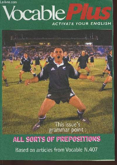 Vocable plus n407- March 21, 2002-Sommaire: Test your skills- Prepositions with more than one syllable- Sound boxes: prepositions- Health dozen- Culture shock- etc.