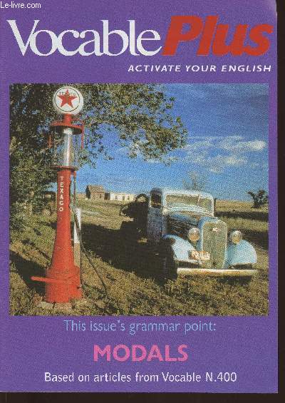 Vocable plus n400- December 13, 2001-Sommaire: Test your modal skills- Choose the right modal- Pick the grammar explanation- Syllable stress- etc.