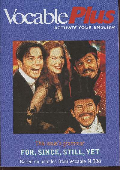 Vocable plus n388- may 17, 2001-Sommaire: For or since- Always, still, already or yet- financial dozen- serious fun and games- etc.