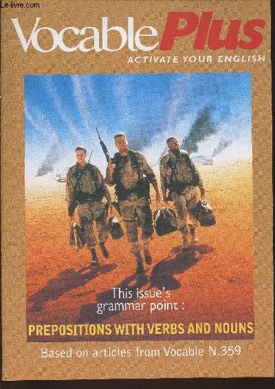 Vocable plus n359- February 24, 2000-Sommaire: Prepositions with way- Verbs and their prepositions- Prepositions with nouns- Pronunciation puzzle: coeffepot- Ecological dozen- etc.